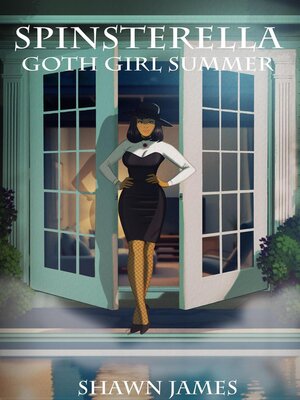 cover image of Spinsterella Goth Girl Summer